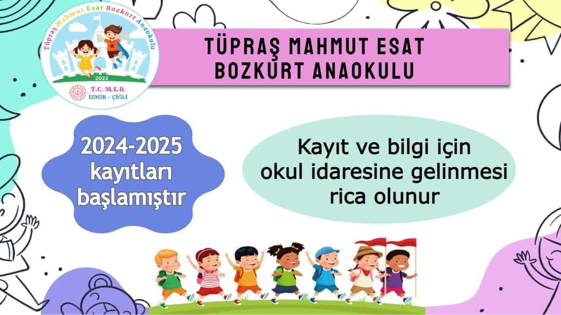 Tüpraş Mahmut Esat Bozkurt Anaokulu Kayıtları Başlamıştır