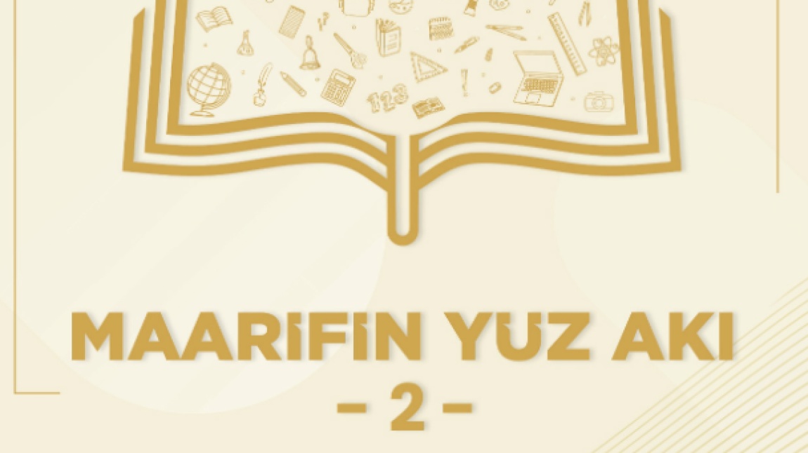 MAARİFİN YÜZ AKI DERGİSİ